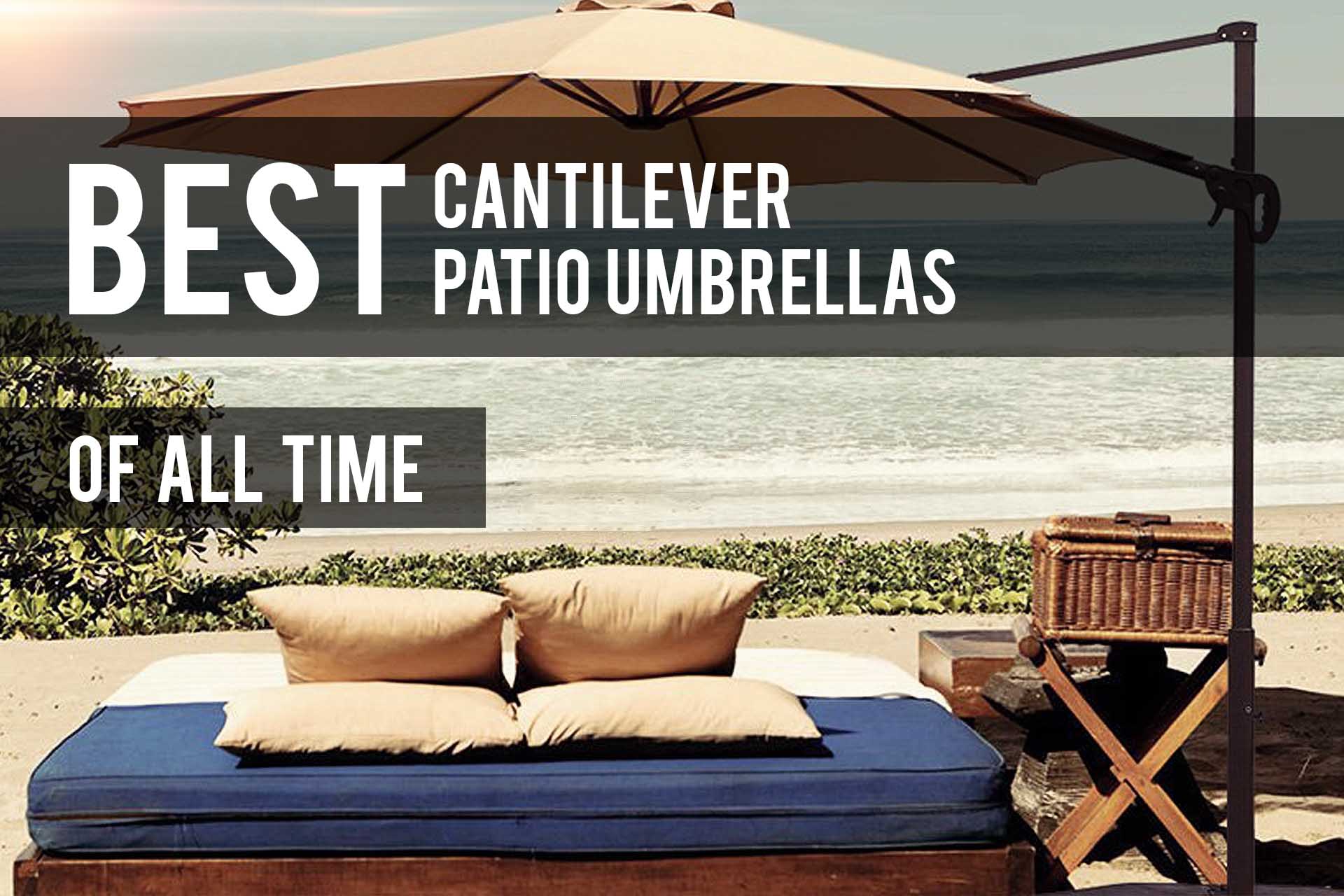 best cantilever umbrella