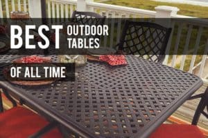 Best Outdoor Tables