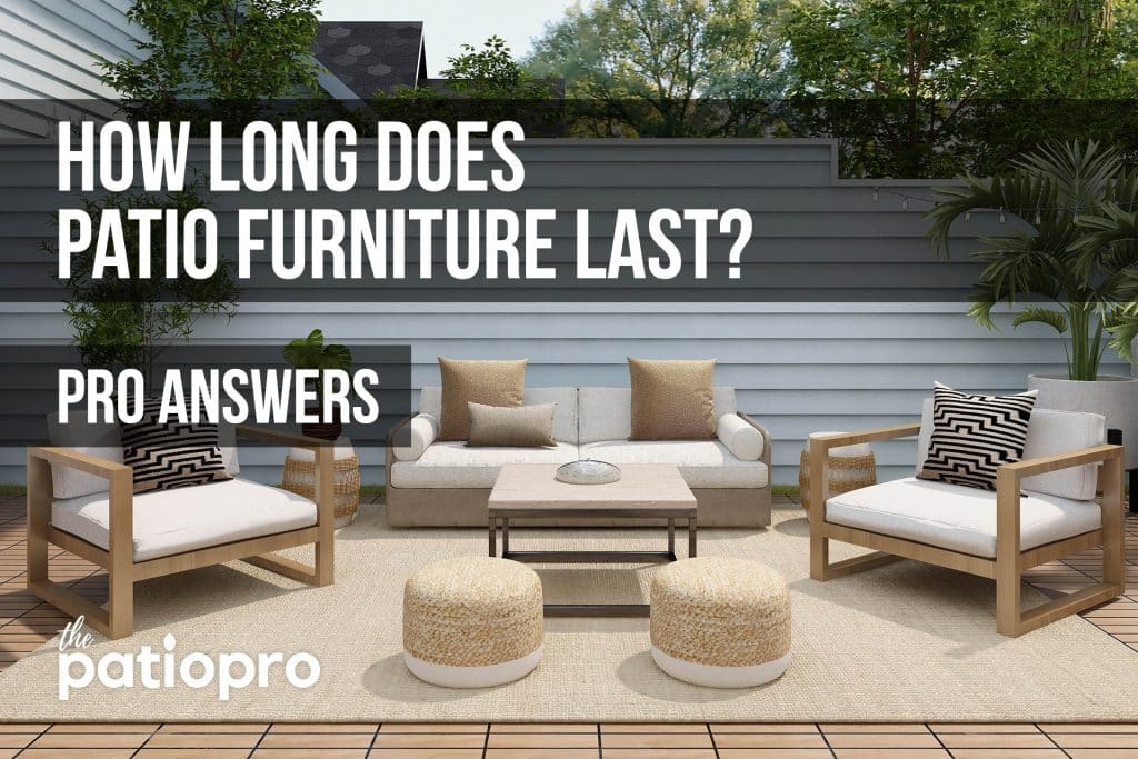how long does patio furniture last