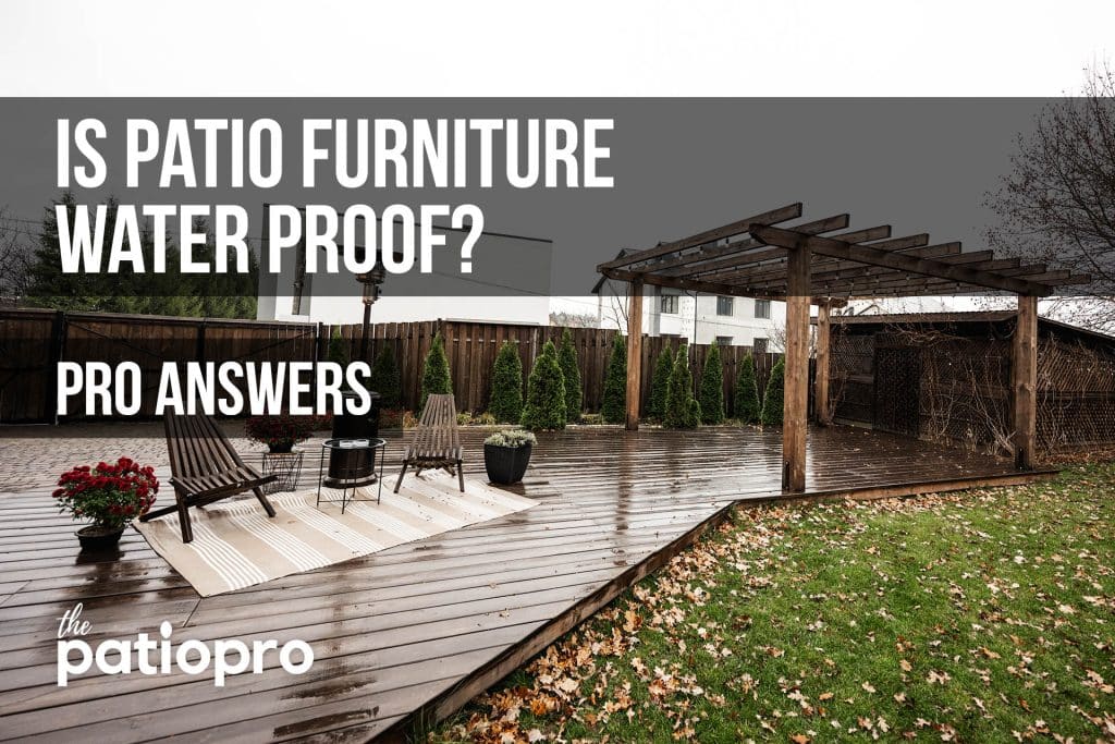 is patio furniture waterproof
